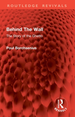 Behind The Wall: The Story of the Ghetto