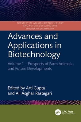 Advances and Applications in Biotechnology: Volume 1 - Prospects of Farm Animals and Future Developments