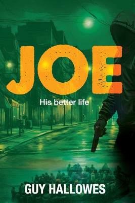 Joe: His Better Life