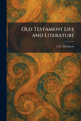 Old Testament Life and Literature