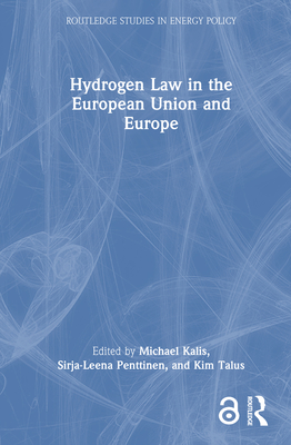 Hydrogen Law in the European Union and Europe