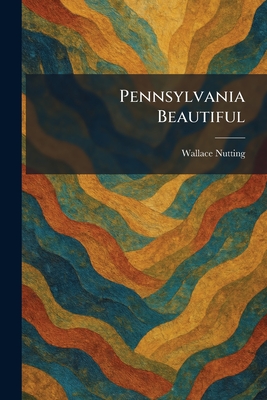 Pennsylvania Beautiful