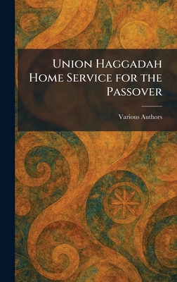 Union Haggadah Home Service for the Passover