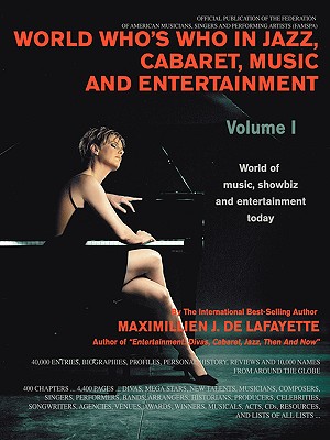 World Who's Who in Jazz, Cabaret, Music, and Entertainment:World of music, showbiz and entertainment today