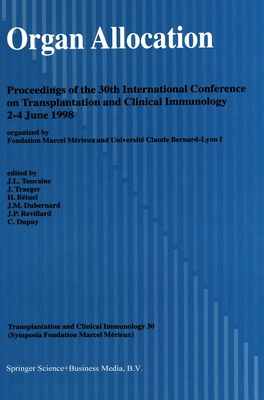 Organ Allocation : Proceedings of the 30th Conference on Transplantation and Clinical Immunology, 2-4 June, 1998