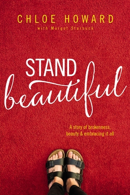 The Stand Beautiful: A Story of Brokenness, Beauty and Embracing It All