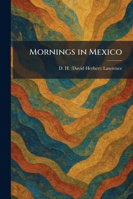 Mornings in Mexico