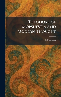 Theodore of Mopsuestia and Modern Thought