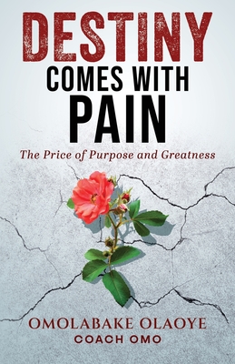 Destiny Comes With Pain