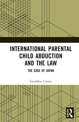 International Parental Child Abduction and the Law: The Case of Japan