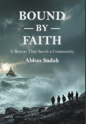 Bound by Faith A Rescue That Saved a Community