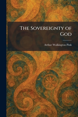 The Sovereignty of God