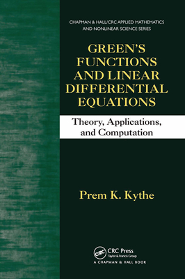 Green's Functions and Linear Differential Equations: Theory, Applications, and Computation