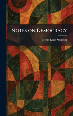 Notes on Democracy