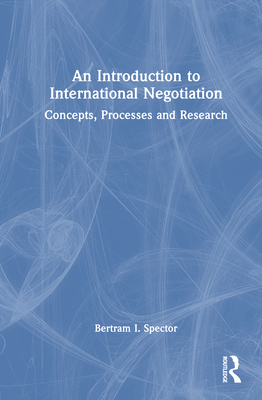 An Introduction to International Negotiation: Concepts, Processes and Research