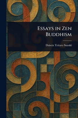 Essays in Zen Buddhism
