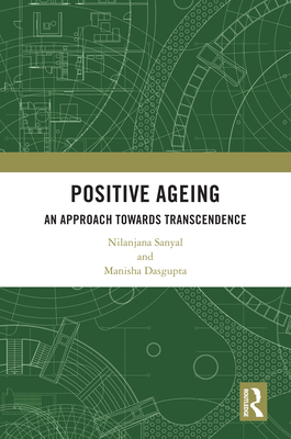 Positive Ageing: An Approach Towards Transcendence