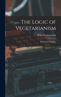 The Logic of Vegetarianism: Essays and Dialogues