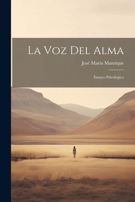 La Voz Del Alma: Ensayo Psicológico