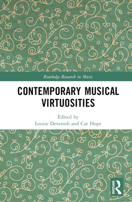 Contemporary Musical Virtuosities