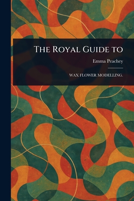 The Royal Guide To