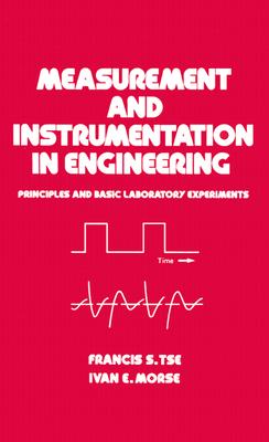 Measurement and Instrumentation in Engineering: Principles and Basic Laboratory Experiments