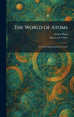 The World of Atoms: Ten Non-Mathematical Lectures