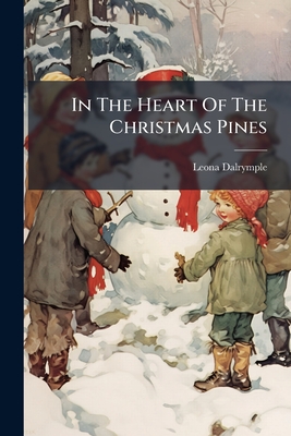 In The Heart Of The Christmas Pines