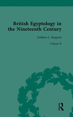 British Egyptology in the Nineteenth Century: Volume II: Travel Writing