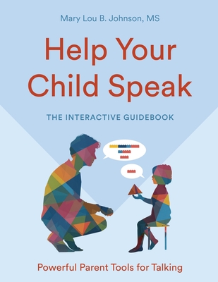 Help Your Child Speak: The Interactive Guidebook