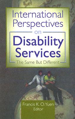 International Perspectives on Disability Services: The Same But Different