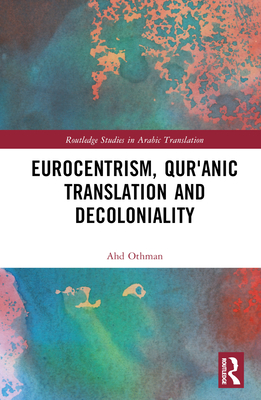 Eurocentrism, Qur¿anic Translation and Decoloniality