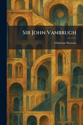 Sir John Vanbrugh