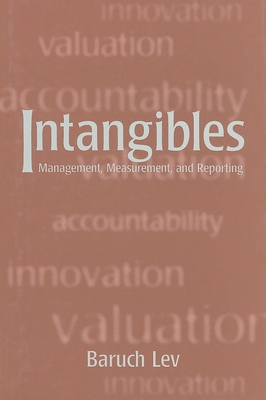 Intangibles : Management, Measurement, and Reporting