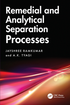 Remedial and Analytical Separation Processes