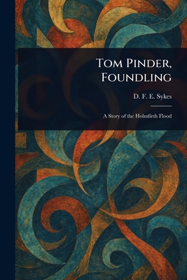 Tom Pinder, Foundling