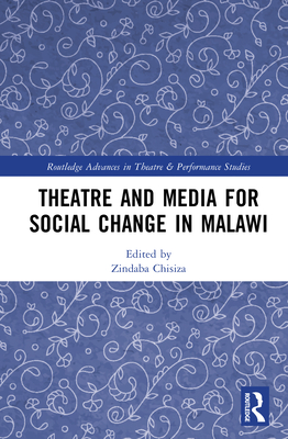 Theatre and Media for Social Change in Malawi
