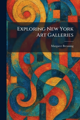 Exploring New York Art Galleries