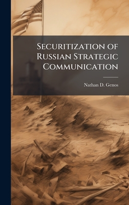 Securitization of Russian Strategic Communication