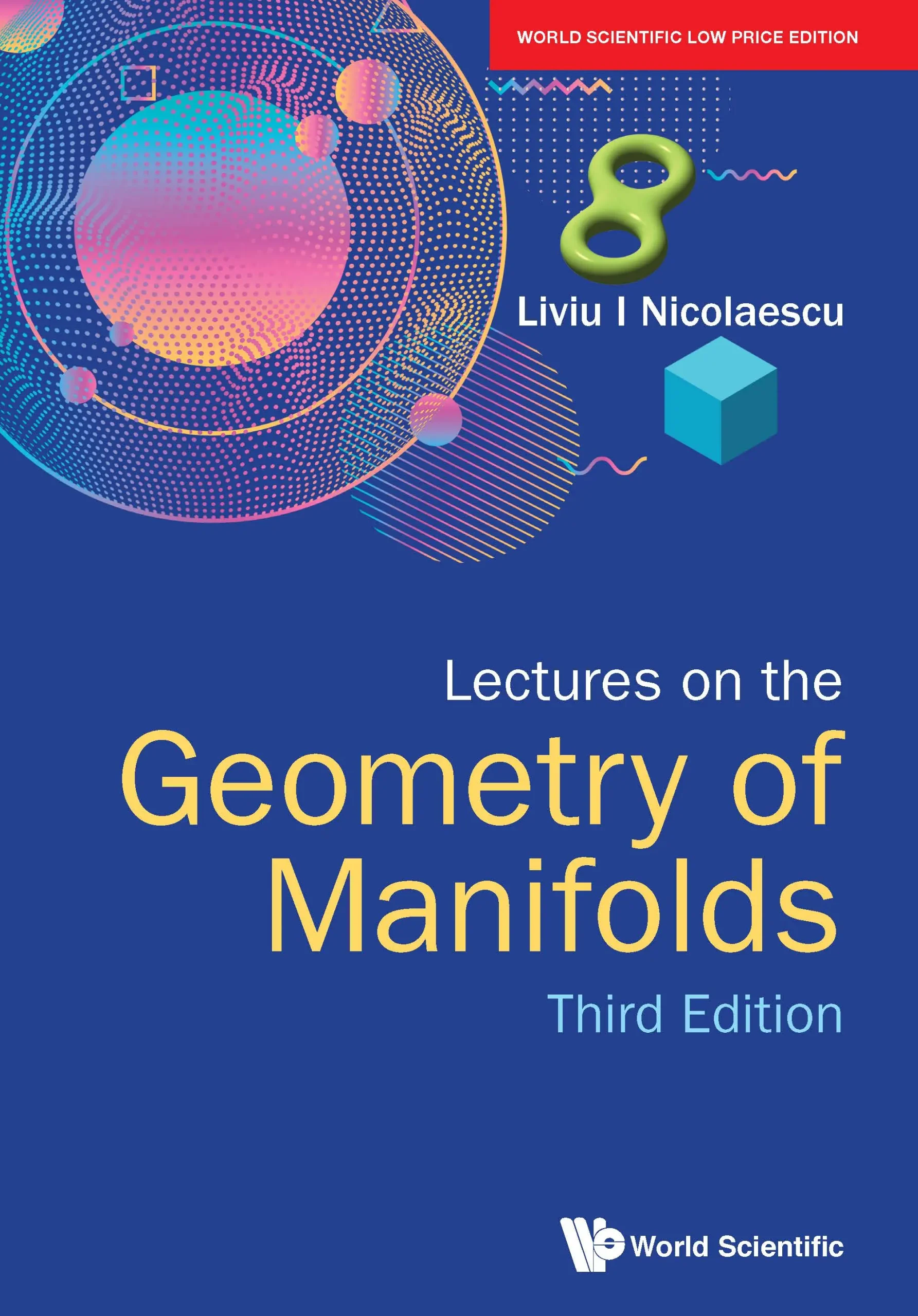 Lectures On The Geometry Of Manifolds (3Rd Edition)