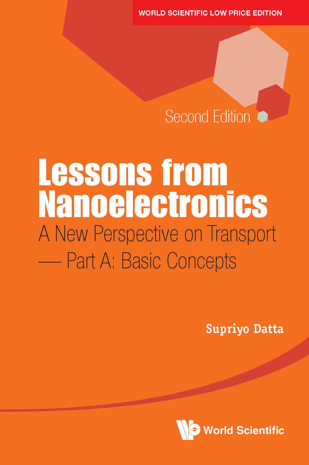 Lessons From Nanoelectronics: A New Perspective On Transport (Second Edition) - Part A: Basic Concepts