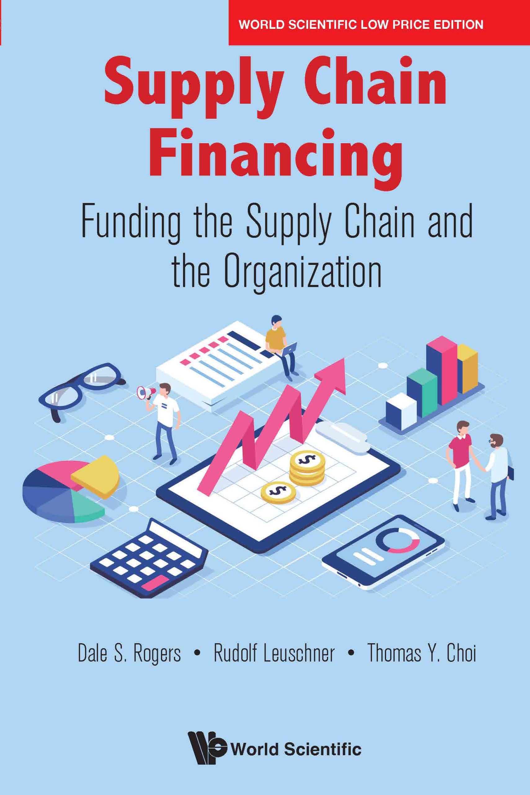 Supply Chain Financing: Funding The Supply Chain And The Organization