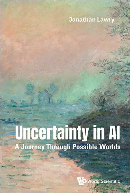 UNCERTAINTY IN AI: A JOURNEY THROUGH POSSIBLE WORLDS