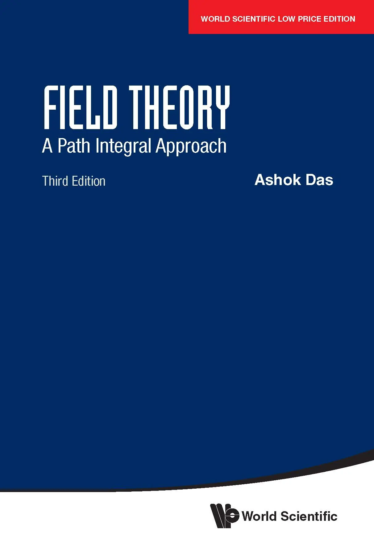 Field Theory: A Path Integral Approach (3Rd Edition)