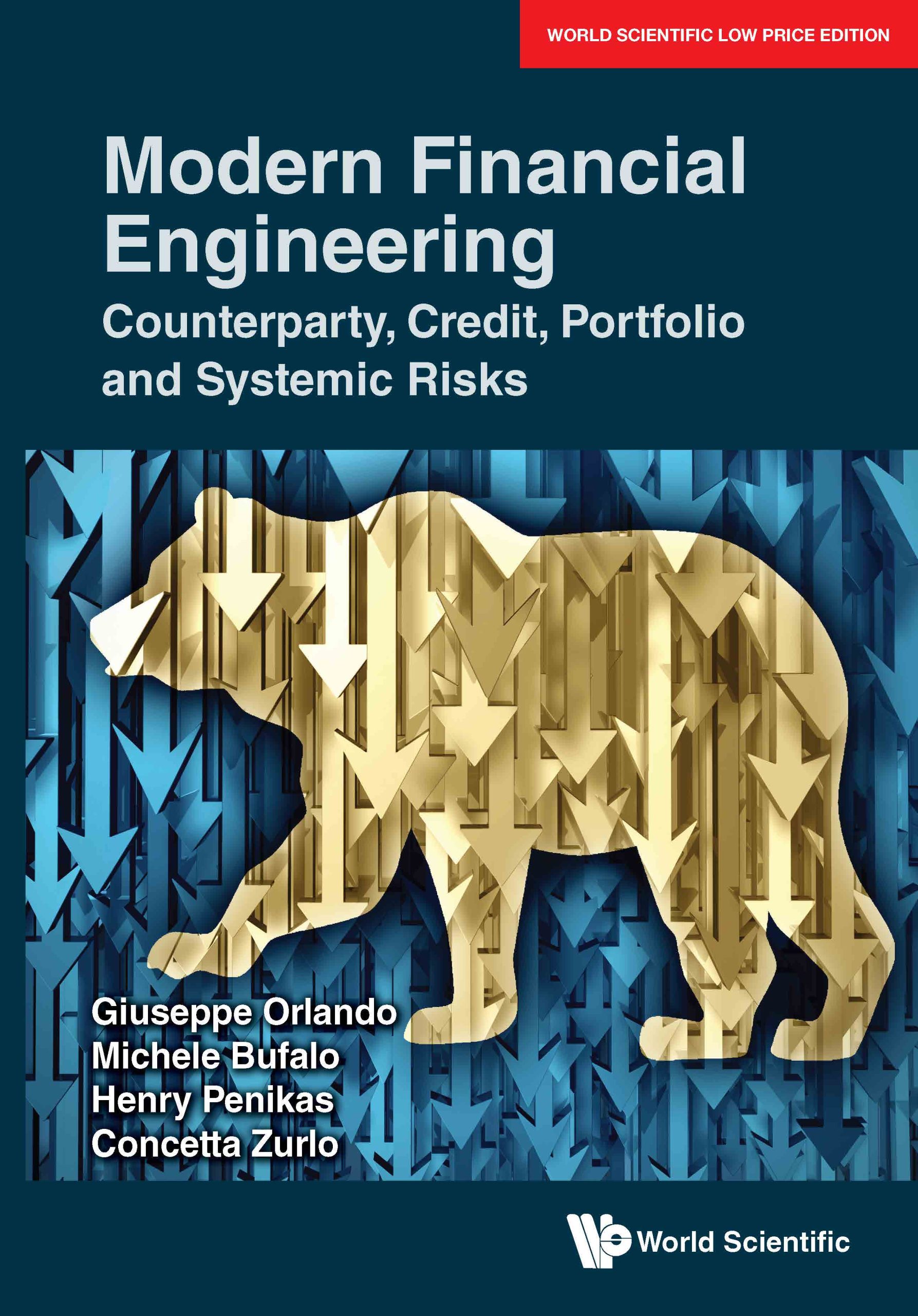 Modern Financial Engineering: Counterparty, Credit, Portfolio And Systemic Risks