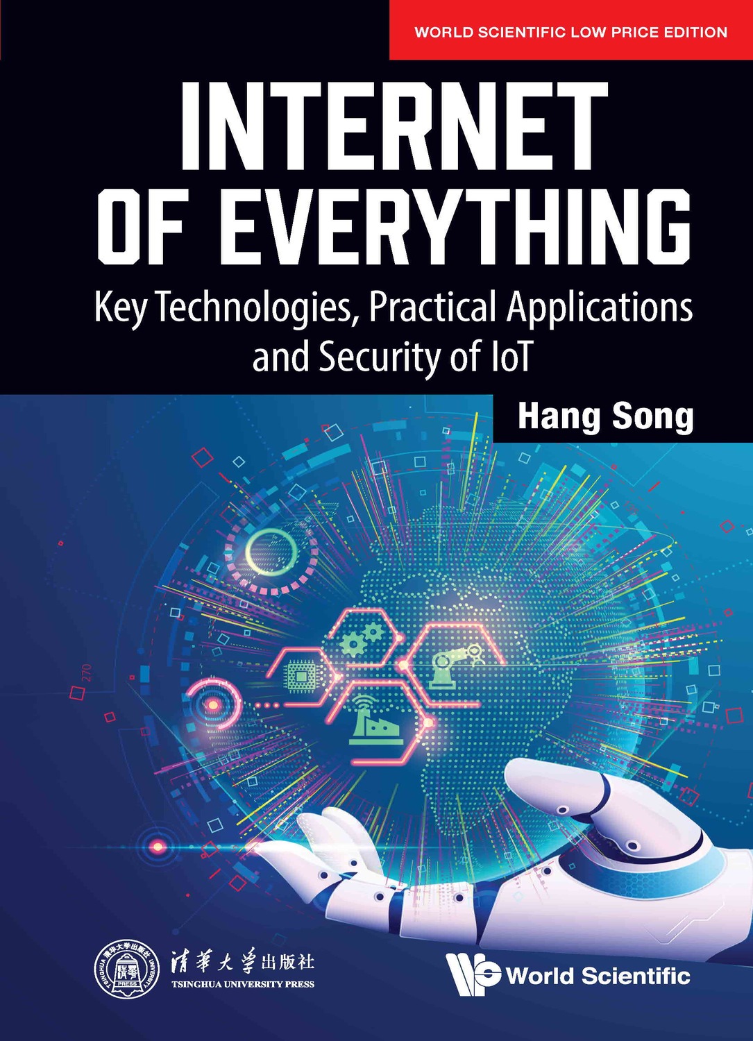 Internet Of Everything: Key Technologies, Practical Applications And Security Of Iot