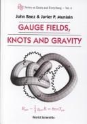 Gauge Fields, Knots And Gravity