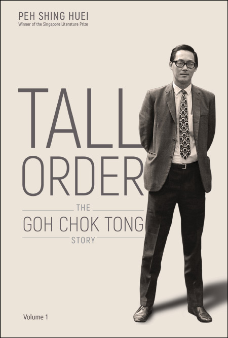 Tall Order : The Goh Chok Tong Story