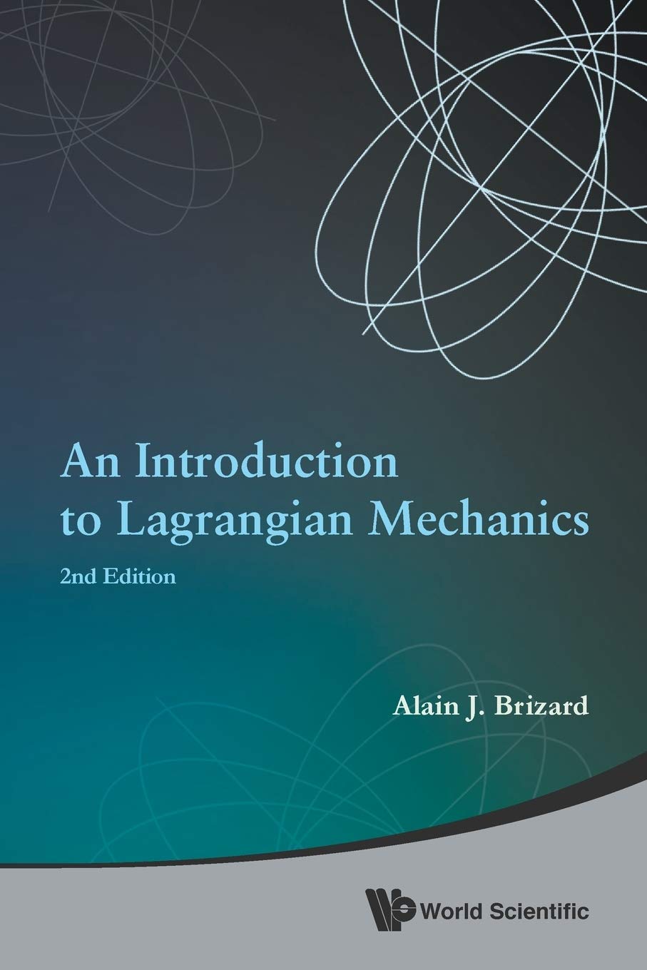 An Introduction To Lagrangian Mechanics (2Nd Edition)