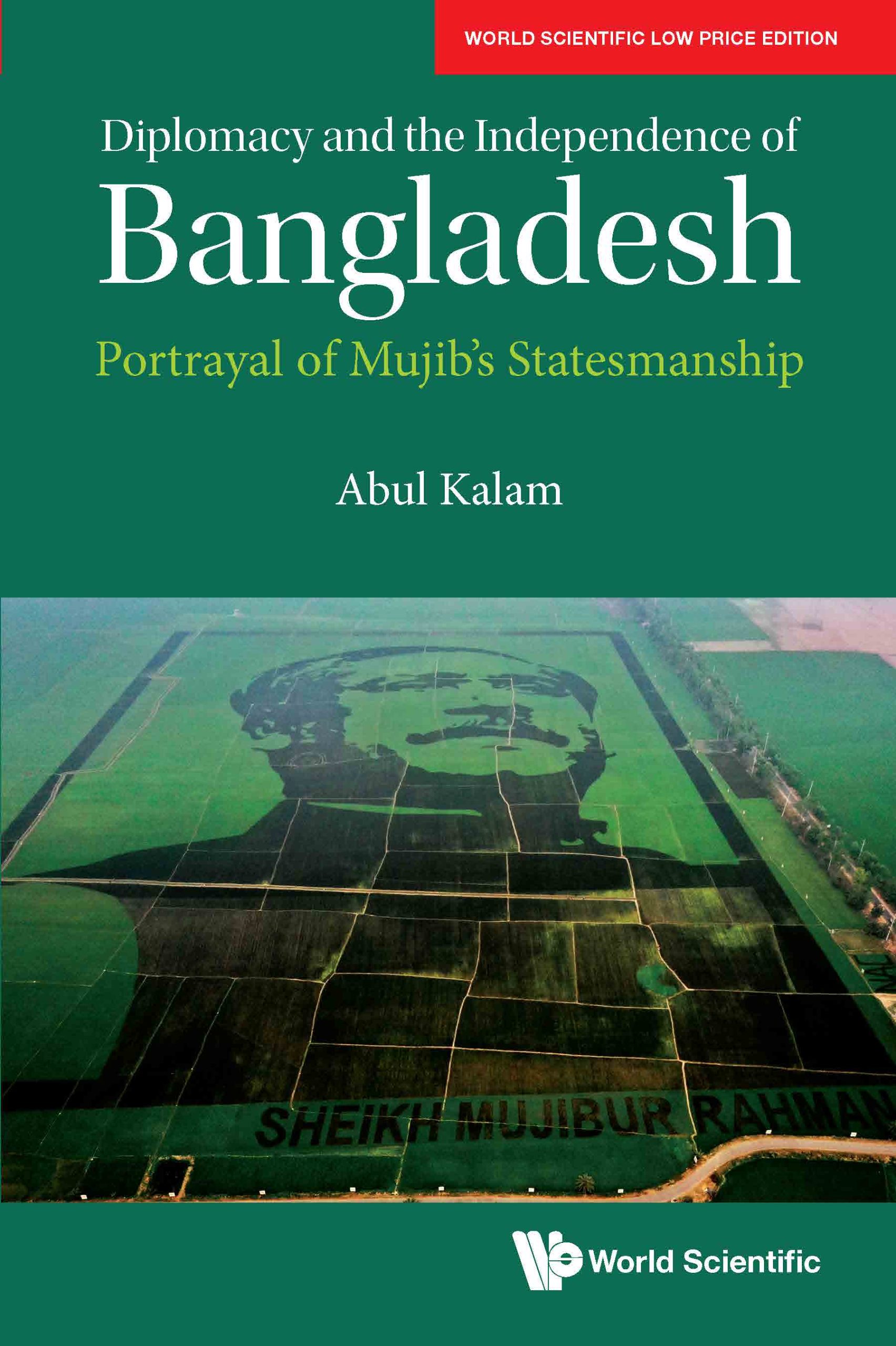 Diplomacy And The Independence Of Bangladesh: Portrayal Of Mujib'S Statesmanship